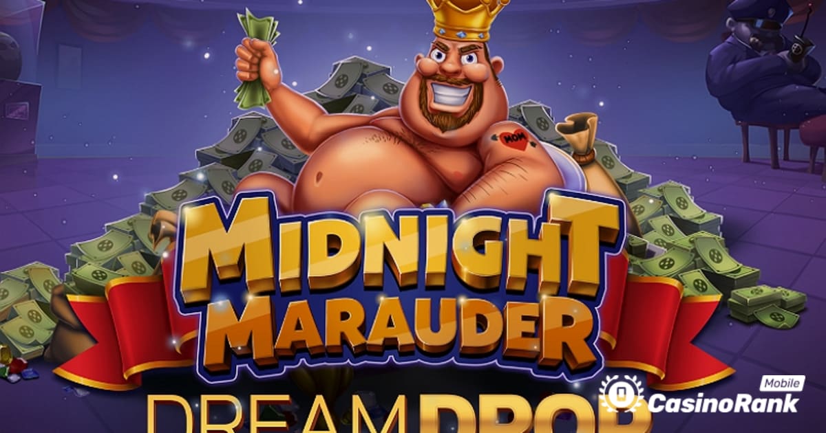 Relax Gaming bevat Dream Drop Jackpot in Midnight Marauder Slot